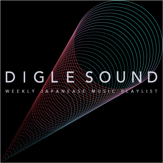 DIGLE SOUND 日本最值得注目的歌單推薦!藤井風、MASSAN×BASHIRY 你還沒聽過嗎?